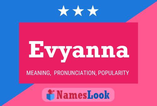 Póster del nombre Evyanna