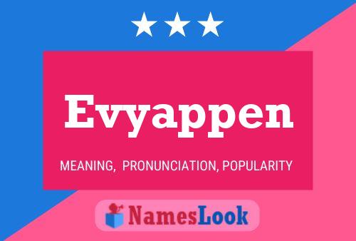 Póster del nombre Evyappen