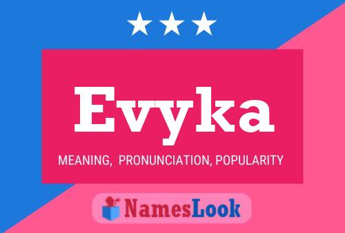 Póster del nombre Evyka