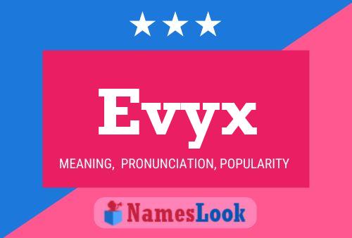 Póster del nombre Evyx