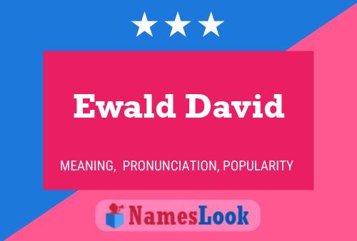 Póster del nombre Ewald David