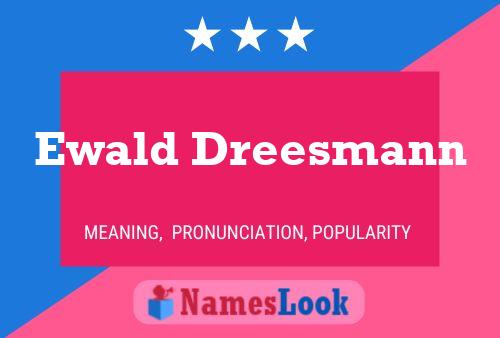 Póster del nombre Ewald Dreesmann