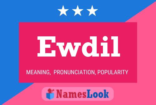 Póster del nombre Ewdil