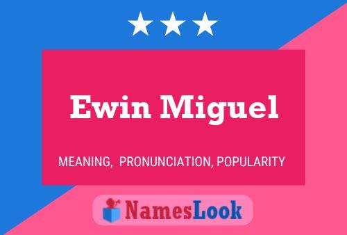 Póster del nombre Ewin Miguel