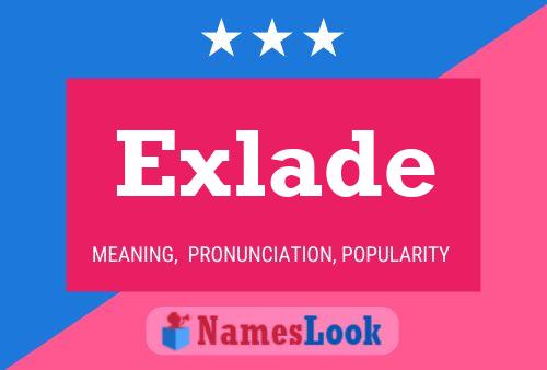 Póster del nombre Exlade