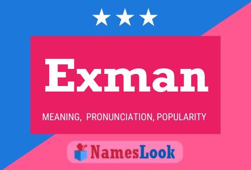 Póster del nombre Exman