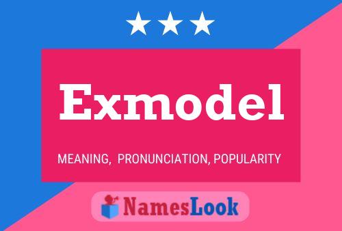 Póster del nombre Exmodel