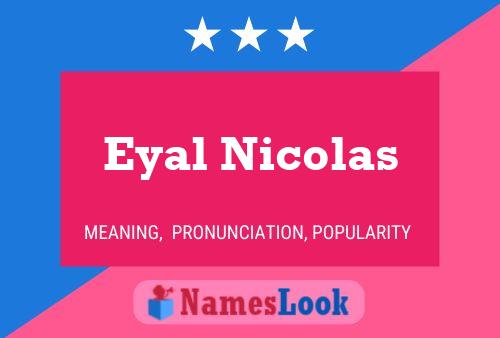 Póster del nombre Eyal Nicolas