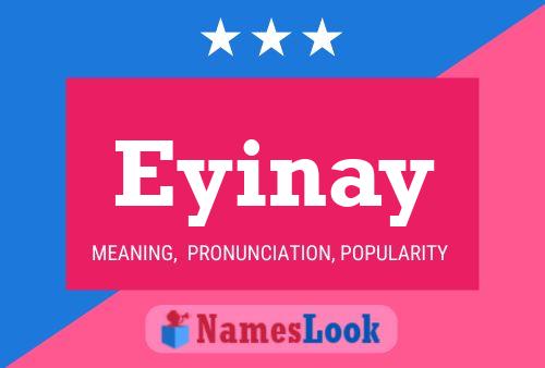 Póster del nombre Eyinay