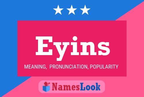 Póster del nombre Eyins