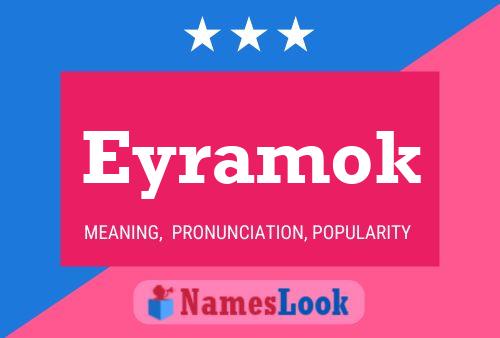 Póster del nombre Eyramok