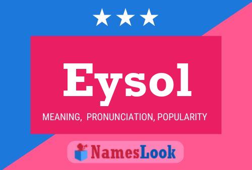 Póster del nombre Eysol