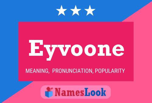 Póster del nombre Eyvoone