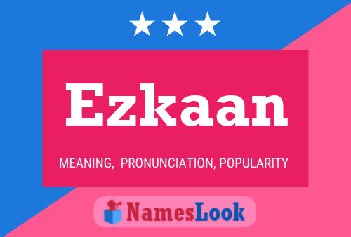 Póster del nombre Ezkaan