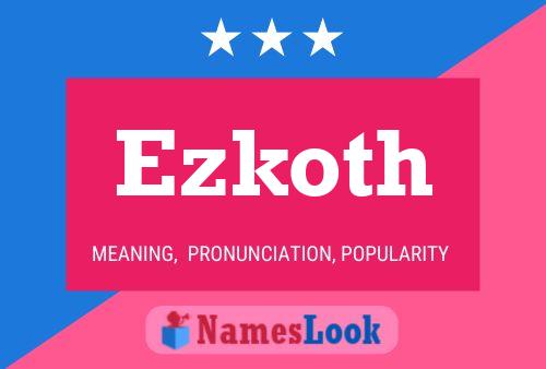 Póster del nombre Ezkoth