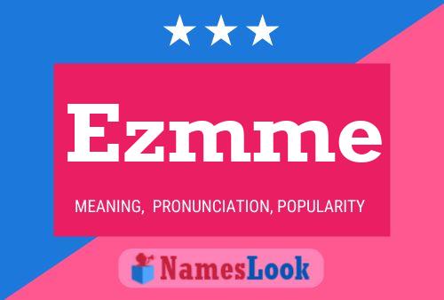 Póster del nombre Ezmme