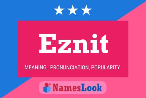 Póster del nombre Eznit