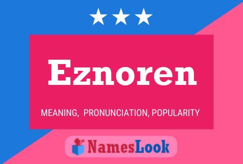 Póster del nombre Eznoren