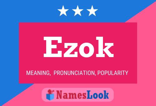 Póster del nombre Ezok