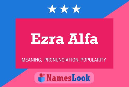 Póster del nombre Ezra Alfa