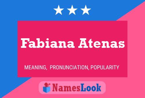 Póster del nombre Fabiana Atenas