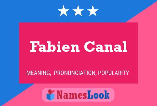 Póster del nombre Fabien Canal