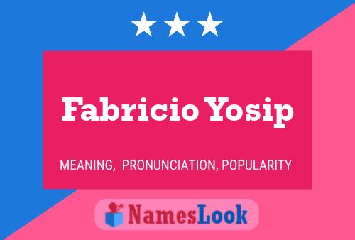 Póster del nombre Fabricio Yosip