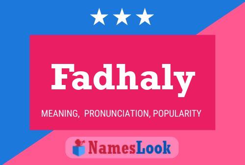 Póster del nombre Fadhaly