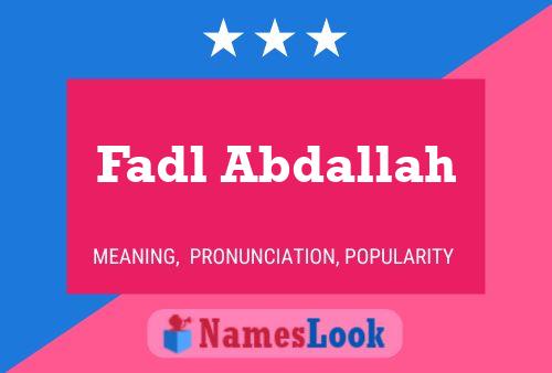 Póster del nombre Fadl Abdallah