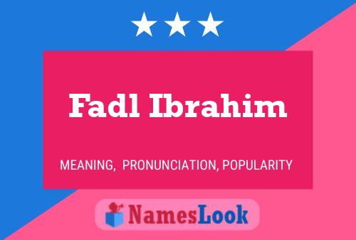 Póster del nombre Fadl Ibrahim