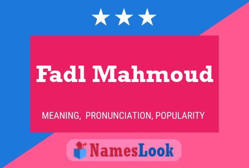 Póster del nombre Fadl Mahmoud