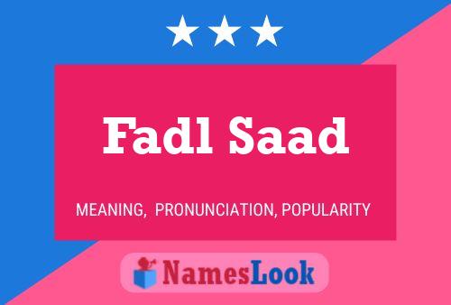 Póster del nombre Fadl Saad