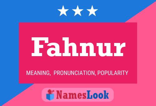 Póster del nombre Fahnur