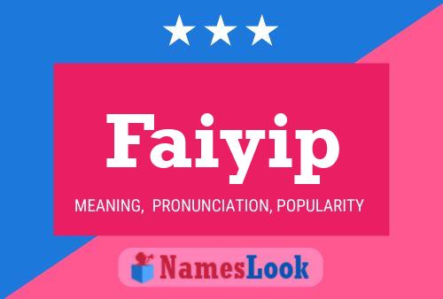 Póster del nombre Faiyip