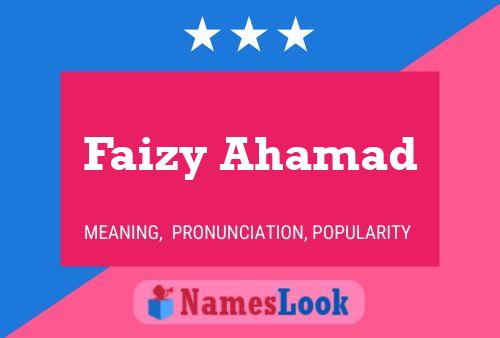 Póster del nombre Faizy Ahamad