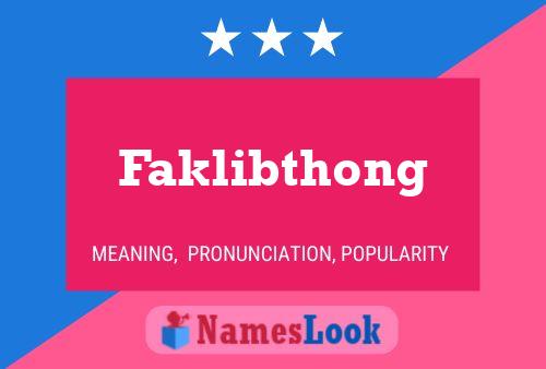 Póster del nombre Faklibthong