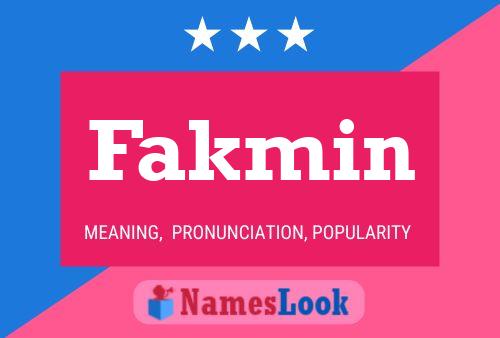 Póster del nombre Fakmin