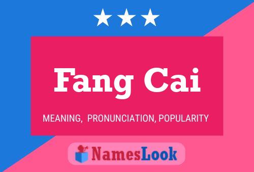 Póster del nombre Fang Cai