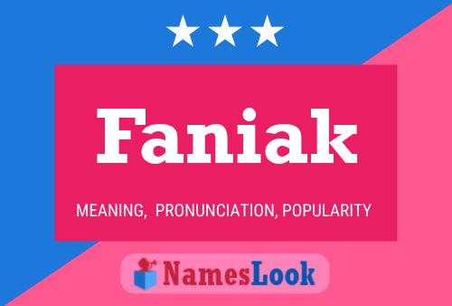 Póster del nombre Faniak