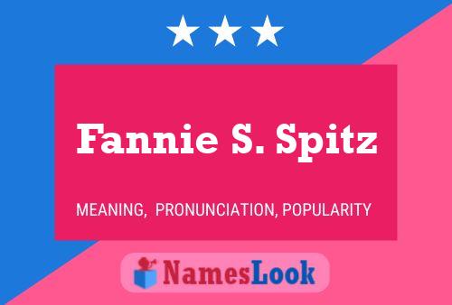 Póster del nombre Fannie S. Spitz