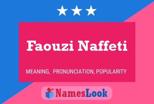 Póster del nombre Faouzi Naffeti