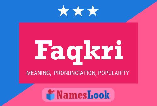 Póster del nombre Faqkri