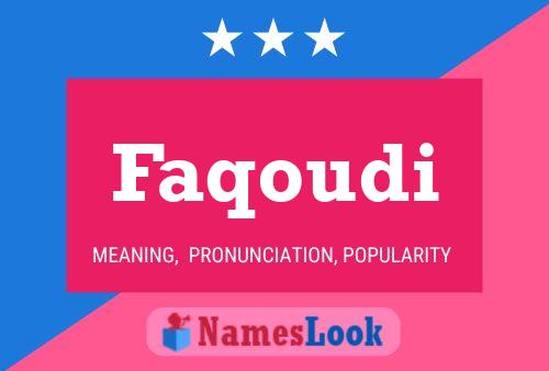 Póster del nombre Faqoudi