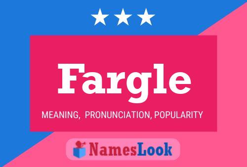 Póster del nombre Fargle