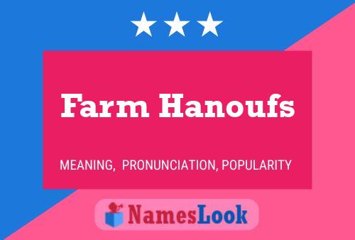 Póster del nombre Farm Hanoufs