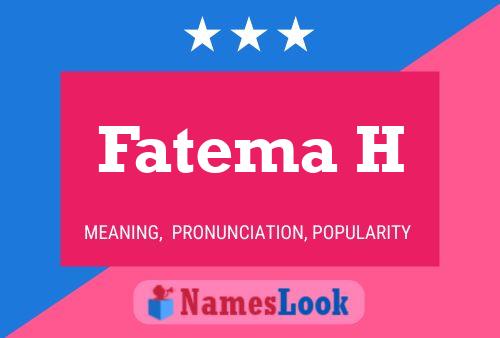 Póster del nombre Fatema H