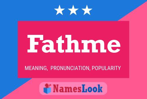 Póster del nombre Fathme