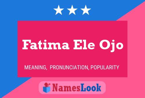 Póster del nombre Fatima Ele Ojo