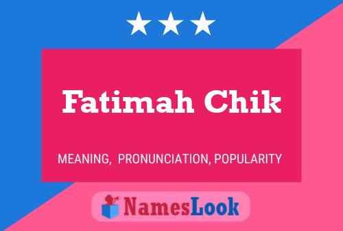 Póster del nombre Fatimah Chik