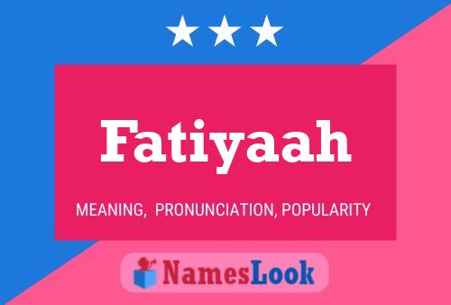 Póster del nombre Fatiyaah